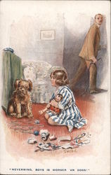 "Nevermind, boys is worser 'an dogs!" Postcard Postcard Postcard