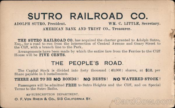Sutro Railroad Co. Adolph Sutro, President. Wm. C. Little, Secretary. San Francisco California