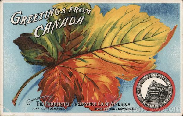 Greetings from Canada - Compliments of The Prudential Insurance Co of America Newark New Jersey