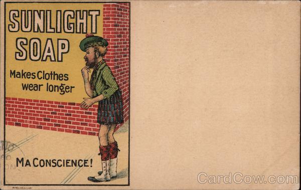 Sunlight Soap makes clothes wear longer. Ma Conscience! Toronto Canada