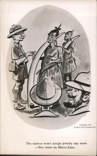 The natives won't accept jewelry any more, they insist on Micro-Lites