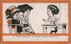 Ironing is a pleasure now. You see I use a Westinghouse Electric Iron. Postcard