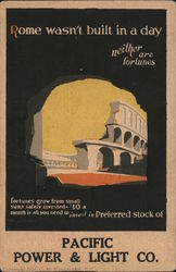 Rome wasn't built in a day, neither are fortunes - Pacific Light & Power Co. Postcard