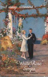 I Always Recommend "White Rose" Serges. For Ideal Wear. Superior Quality. Pure Wool. Guaranteed Colours. Postcard