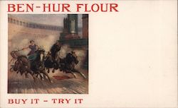 Ben-Hur Flour. Buy It Try It Postcard