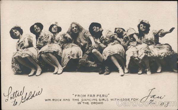 Far From Peru Wm. Rock and the Dancing Girls with Eddie Foy in the Orchid