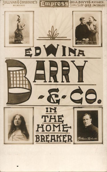 Edwina Barry & Co. in The Home Breaker Milwaukee Wisconsin