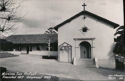 Mission San Rafael Founded 1817 Reopened 1949 Postcard