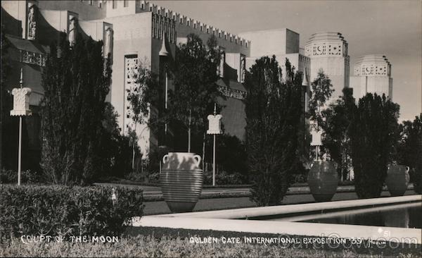 Court of the Moon - Golden Gate International Exposition '39 San Francisco California