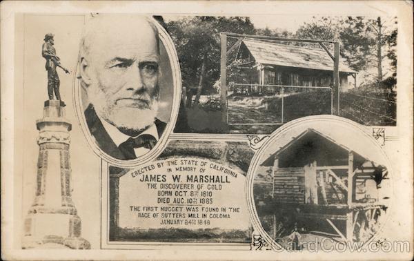 James W. Marshall - Gold Discovered 1848 Coloma California