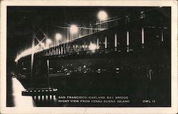 San Francisco - Oakland Bay Bridge Night View from Yerba Buena Island Postcard