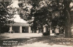 Post Exchange Veterans Home of Calif. Postcard