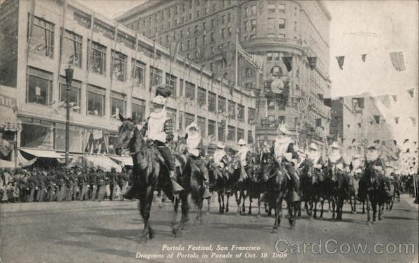 Portola Festival, San Francisco - Dragoons of Portola in Parade of Oct. 19, 1909 California