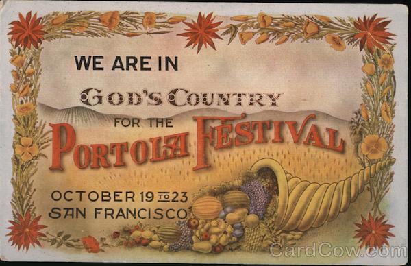 We are in God's country for the Portola Festival October 19 to 23 San Francisco California