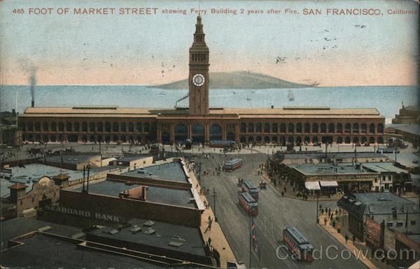 Foot of Market Street, Showing Ferry Building 2 Years After Fire San Francisco California