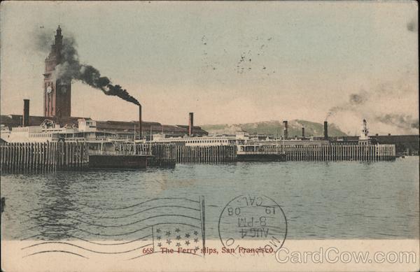 The Ferry Slips San Francisco California