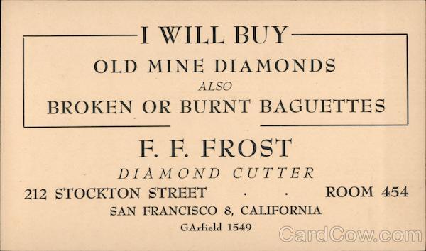 F.F. Frost, Diamond Cutter San Francisco California