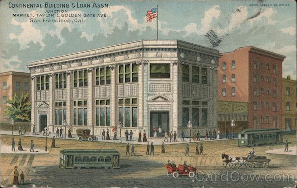 Continental Building & Loan Assn., Junction Market, Taylor & Golden Gate Ave. San Francisco California