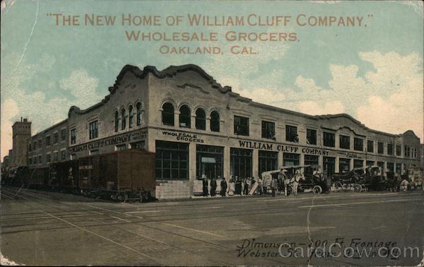 New Home of William Cluff Company, Wholesale Grocers Oakland California
