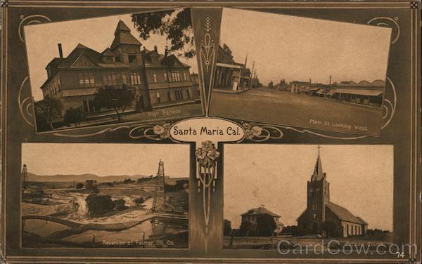 Santa Maria high school, Main St. looking west, Reservoir of Palmer Oil Co. and Catholic church California