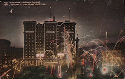 Fireworks in Union Square, Hotel St. Francis Postcard