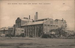 Main Building, Holly Sugar Corp, Refinery Tracy, CA Postcard Postcard Postcard