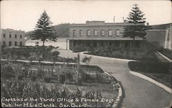Captain's of the Yards Office & Female Department, San Quentin California Postcard Postcard Postcard
