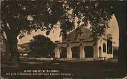 Oak Grove School - Oakland, Antioch and Eastern Railway Postcard