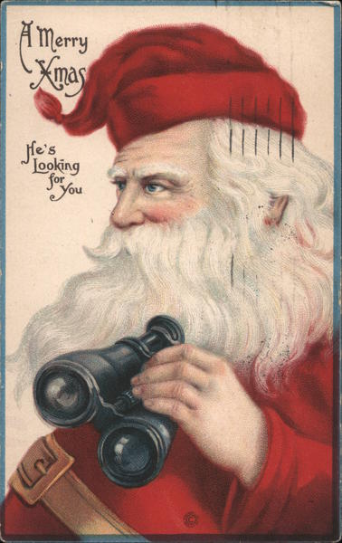 A Merry Xmas He's Looking For You Santa Claus