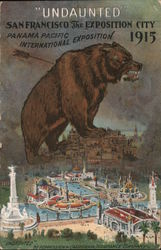 "Undaunted" San Francisco the exposition city. Panama Pacific International Exposition 1915 1915 Panama-Pacific Exposition Postc Postcard