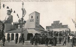 Entrance to 101 Ranch, Pan. Pac. Int. Expo., San Francisco Postcard