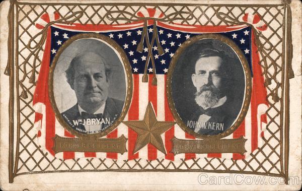 Wm. J Bryan For President John W. Kern For Vice President