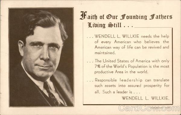 Wendell L. Willkie Faith of Our Founding Fathers Living
