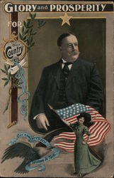 Taft: Glory and Prosperity for our Country - Our New President Presidents Postcard Postcard Postcard