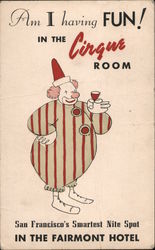 Clown Am I Having Fun! In the Cirque Room Fairmont Hotel Postcard