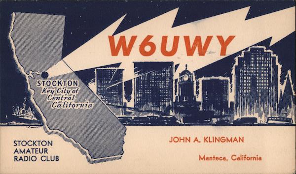 W6UWY - Stockton Amateur Radio Club - John A. Klingman Manteca California