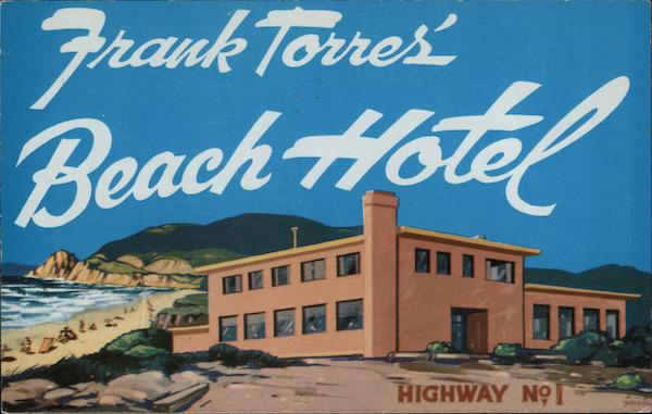 Frank Torres' Beach Hotel Montara California