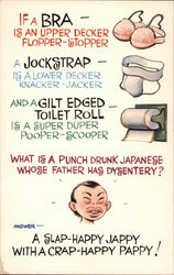 Racist: What is a punch drunk Japanese whose father has dysentery? Postcard