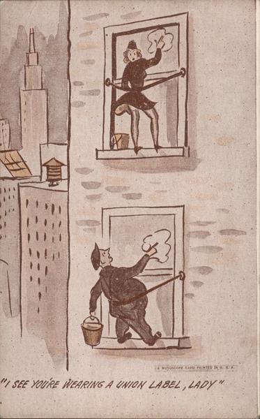 I see you're wearing a union label, lady. Comic, Funny