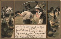 Now is the Day, Oh Thankful Heart, Our Fathers Kept, of Old We Carry Home the Garnered Sheaves. The Harvest Tale is Told. Postcard