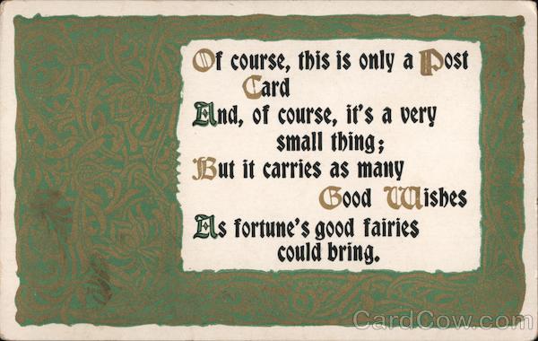 This is only a Post Card but it carries Good Wishes