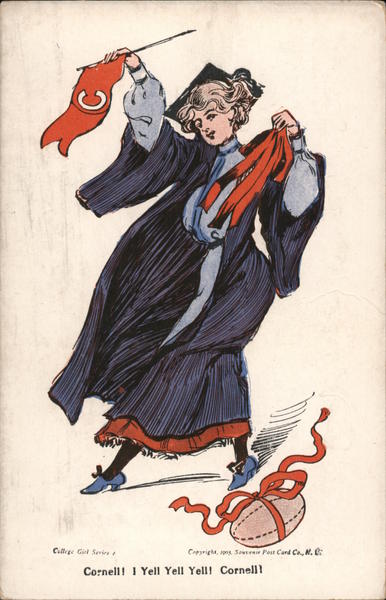 Cornell! I Yell Yell Yell! Cornell! College Girls