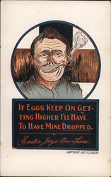 If eggs keep on getting higher I'll have mine dropped - Easter joys for thine. Postcard Postcard Postcard