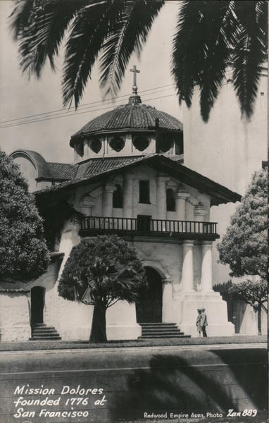 Mission Dolores, Founded 1776 San Francisco California