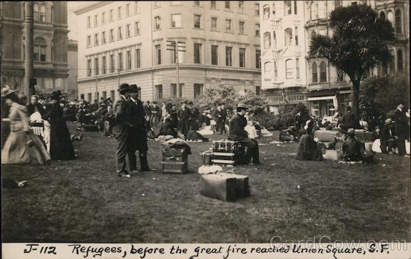 Refugees, Before the Great Fire Reached Union Square J-112 San Francisco California