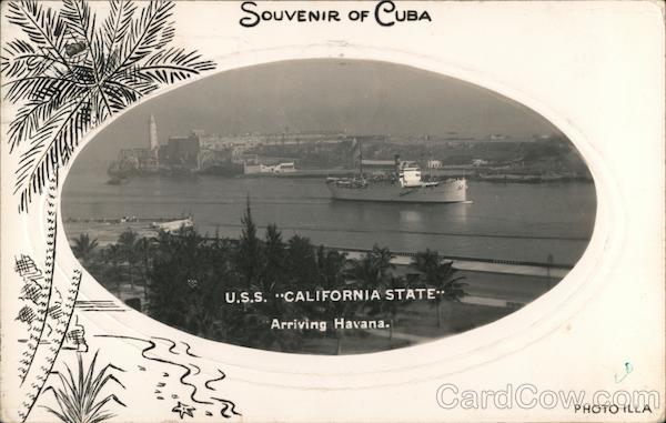 U.S.S. California State Arriving Havana Cuba Photo Illa