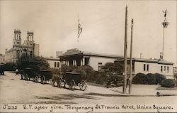 S.F. after fire. Temporary St Francis Hotel, Union Square J-235 Postcard