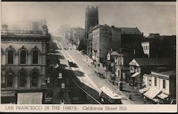 San Francisco in the 1880's California Street Hill Postcard