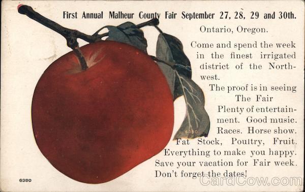 First Annual Malheur County Fair September 27, 28, 29 and 30th Ontario Oregon
