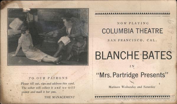 Blanche Bates, Mrs. Partridge Presents, Columbia Theatre San Francisco California